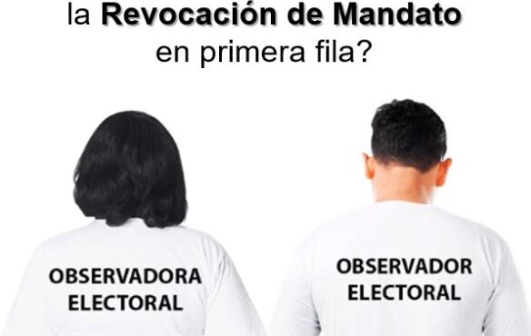 CONVOCA INE ZACATECAS A LA CIUDADANÍA A PARTICIPAR EN LA OBSERVACIÓN ELECTORAL DE LA REVOCACIÓN DE MANDATO